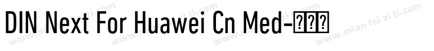 DIN Next For Huawei Cn Med字体转换